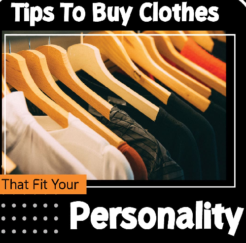 tips to buy clothes that fit your personality